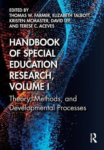 Cover image for Handbook of Special Education Research, Volume I: Theory, Methods, and Developmental Processes