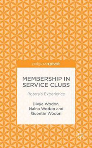 Cover image for Membership in Service Clubs: Rotary's Experience