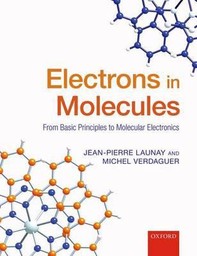 Cover image for Electrons in Molecules: From Basic Principles to Molecular Electronics