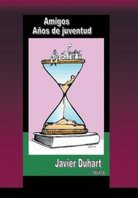 Cover image for Amigos Anos de Juventud: Novela