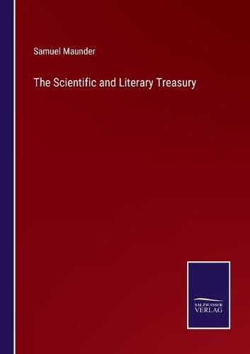 The Scientific and Literary Treasury