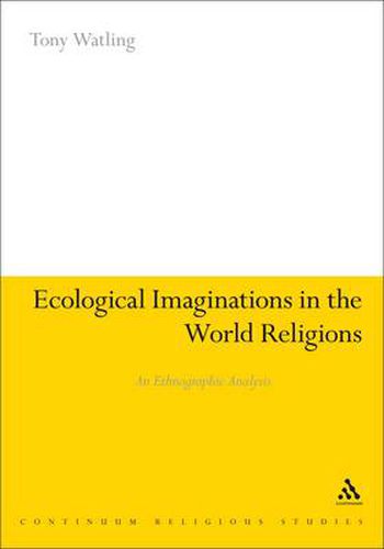 Cover image for Ecological Imaginations in the World Religions: An Ethnographic Analysis