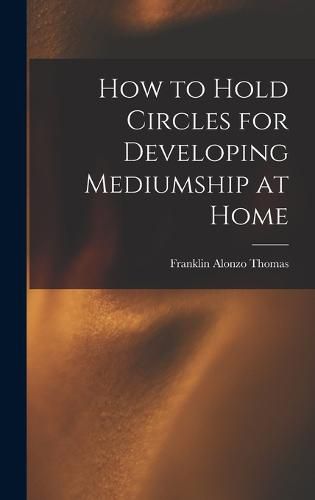 Cover image for How to Hold Circles for Developing Mediumship at Home