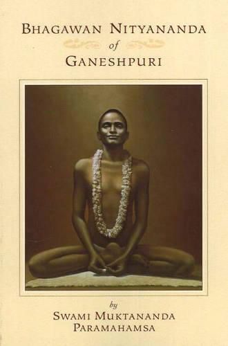 Cover image for Bhagawan Nityananda of Ganeshpuri: 2nd Edition