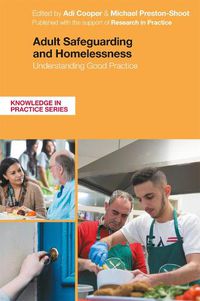 Cover image for Adult Safeguarding and Homelessness: Understanding Good Practice