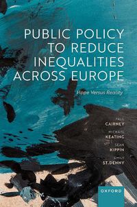 Cover image for Public Policy to Reduce Inequalities across Europe: Hope Versus Reality