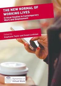 Cover image for The New Normal of Working Lives: Critical Studies in Contemporary Work and Employment