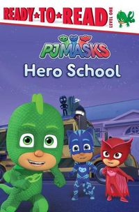 Cover image for Hero School: Ready-To-Read Level 1