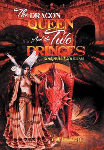 Cover image for The Dragon Queen and the Two Princes: Unspoiled Universe