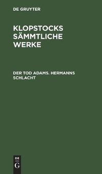 Cover image for Der Tod Adams. Hermanns Schlacht