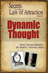 Cover image for Dynamic Thought - Secrets to the Law of Attraction