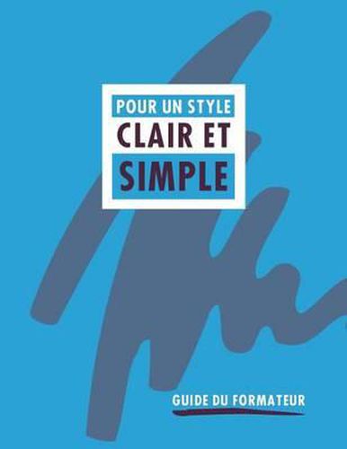 Cover image for Pour un style clair et simple: Guide du formateur