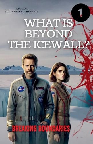 Cover image for Beyond the Ice Wall "Breaking Boundaries"