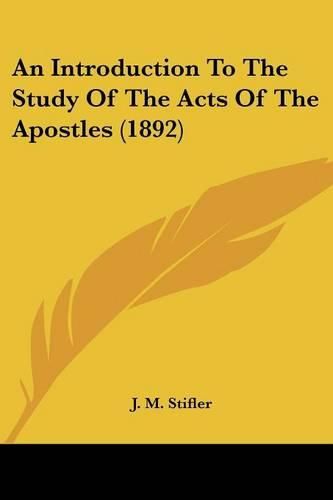 Cover image for An Introduction to the Study of the Acts of the Apostles (1892)