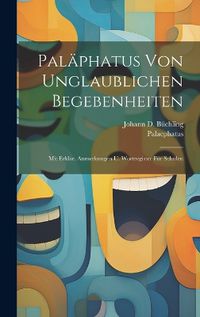 Cover image for Palaephatus Von Unglaublichen Begebenheiten