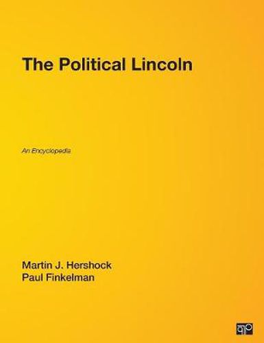 Cover image for The Political Lincoln: An Encyclopedia