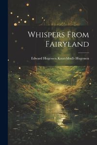 Cover image for Whispers From Fairyland