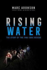 Cover image for Rising Water: The Story of the Thai Cave Rescue