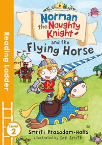 Cover image for Norman the Naughty Knight and the Flying Horse