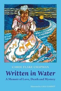 Cover image for Written In Water: A Memoir of Love, Death and Mystery