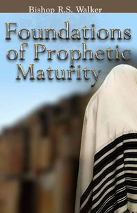 Cover image for Foundations of Prophetic Maturity