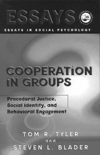 Cover image for Cooperation in Groups: Procedural Justice, Social Identity, and Behavioral Engagement
