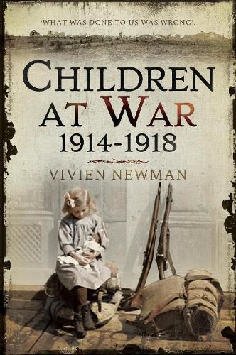 Cover image for Children at War 1914-1918: It's my war too!