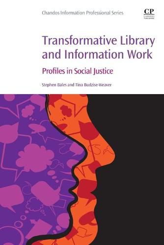 Cover image for Transformative Library and Information Work: Profiles in Social Justice