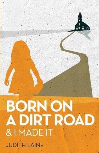 Born on a Dirt Road
