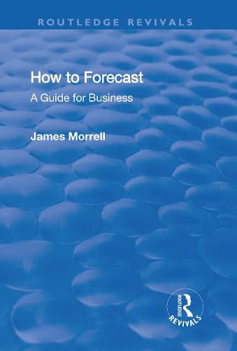 Cover image for How to Forecast: A Guide for Business: A Guide for Business
