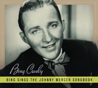 Cover image for Bing Sings The Johnny Mercer Songbook