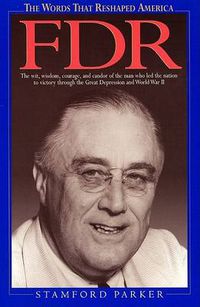 Cover image for The Words That Reshaped America: FDR