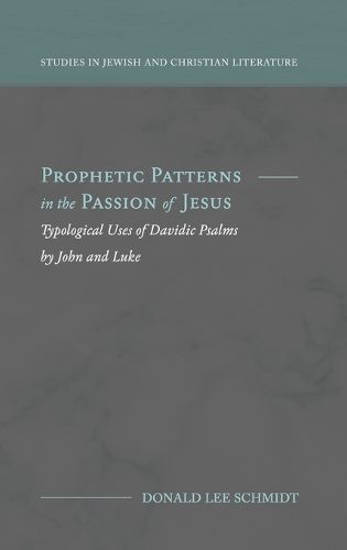 Cover image for Prophetic Patterns in the Passion of Jesus