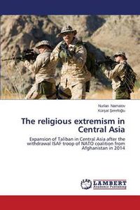 Cover image for The religious extremism in Central Asia