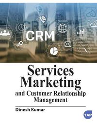 Cover image for Services Marketing and Customer Relationship Management