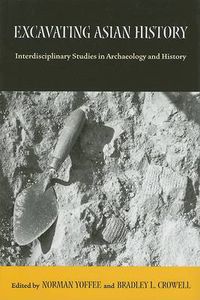 Cover image for Excavating Asian History: Interdisciplinary Studies in Archaeology and History