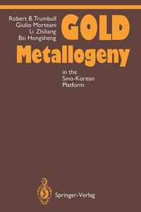Cover image for Gold Metallogeny: in the Sino-Korean Platform