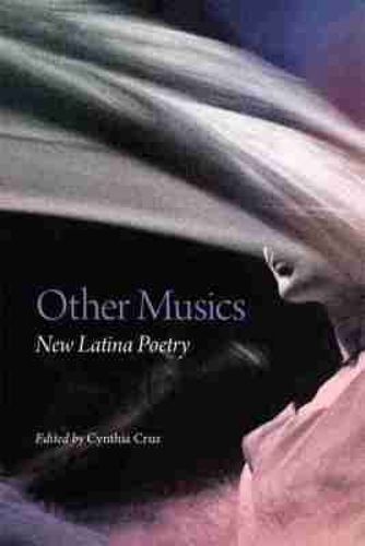 Cover image for Other Musics: New Latina Poetry
