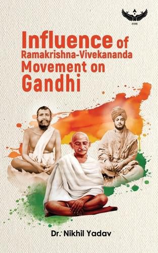 Influence of Ramakrishna-Vivekananda Movement on Gandhi