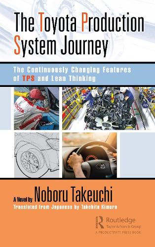 Cover image for The Toyota Production System Journey: The Continuously Changing Features of TPS and Lean Thinking