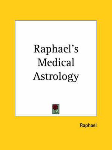 Cover image for Raphael's Medical Astrology (1932)