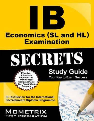 Cover image for IB Economics (SL and Hl) Examination Secrets Study Guide: IB Test Review for the International Baccalaureate Diploma Programme