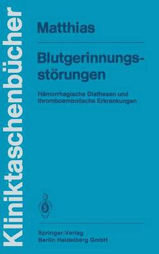 Cover image for Blutgerinnungsstoerungen: Hamorrhagische Diathesen Und Thromboembolische Erkrankungen