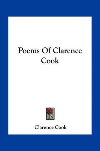 Cover image for Poems of Clarence Cook