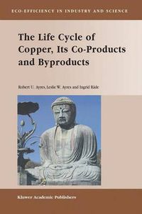 Cover image for The Life Cycle of Copper, Its Co-Products and Byproducts