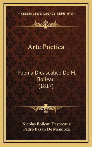 Arte Poetica: Poema Didascalico de M. Boileau (1817)