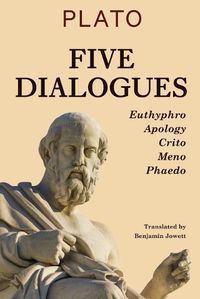 Cover image for Five Dialogues: Euthyphro, Apology, Crito, Meno, Phaedo