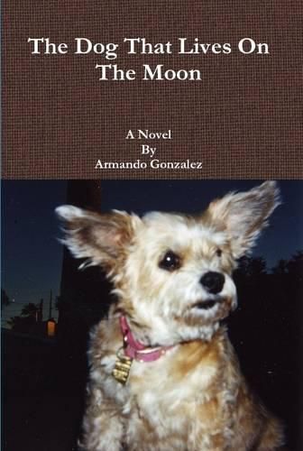 Cover image for The Dog That Lives on the Moon