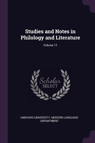 Cover image for Studies and Notes in Philology and Literature; Volume 11