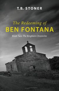 Cover image for The Redeeming of Ben Fontana